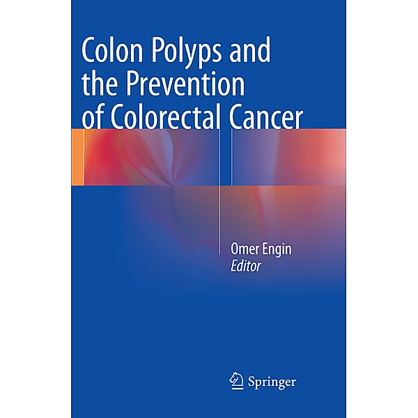 Colon Polyps and the Prevention of Colorectal Cancer