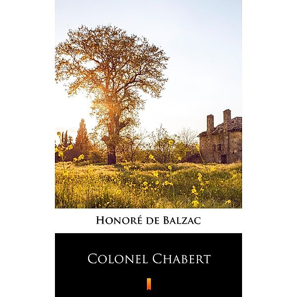 Colonel Chabert, Honoré de Balzac