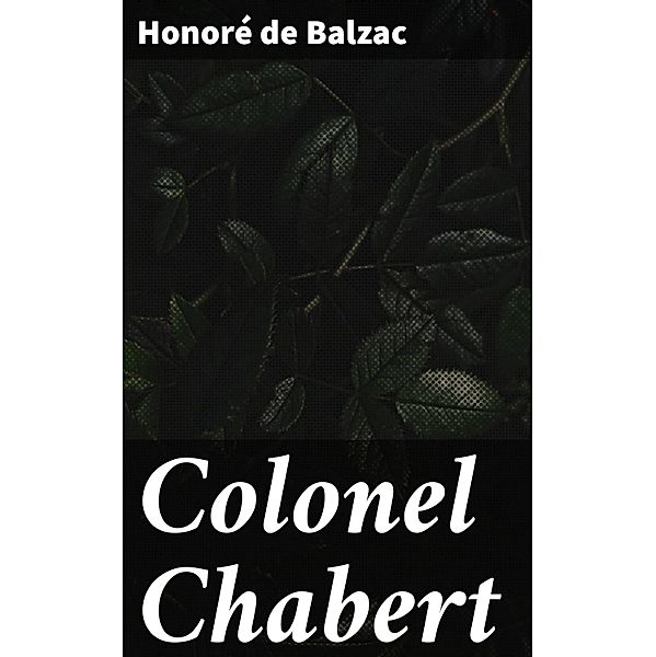 Colonel Chabert, Honoré de Balzac