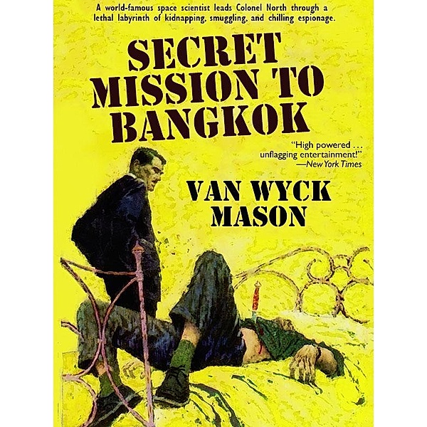 Colonel Hugh North 20: Secret Mission to Bangkok / Wildside Press, Van Wyck Mason