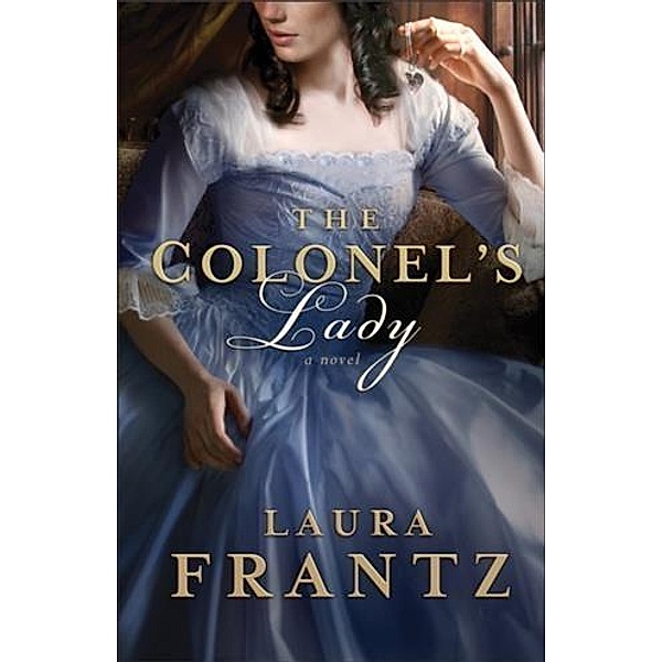 Colonel's Lady, Laura Frantz