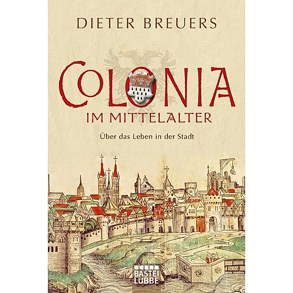 Colonia im Mittelalter, Dieter Breuers