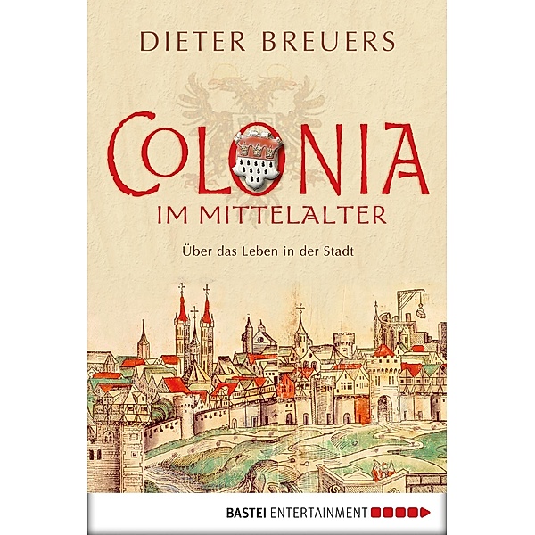 Colonia im Mittelalter, Dieter Breuers