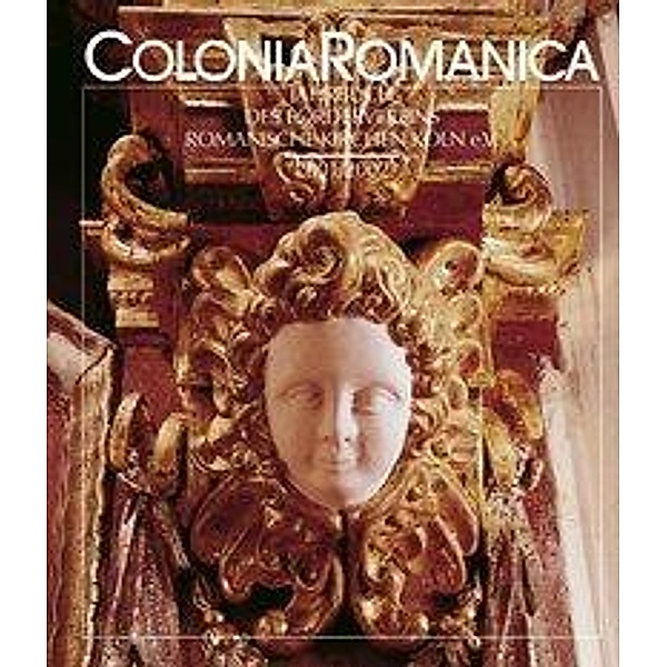 Colonia Romanica: Bd.16/17 2001 / 2002