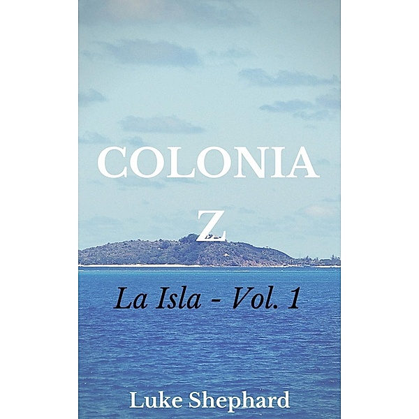 Colonia Z - La isla, Luke Shephard
