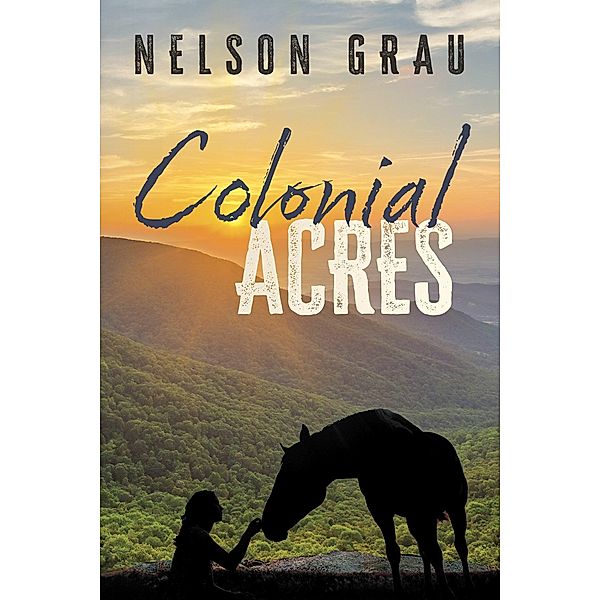 Colonial Acres, Nelson Grau