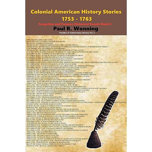 Colonial American History Stories - 1753 - 1763 (Timeline of United States History, #3) / Timeline of United States History, Paul R. Wonning