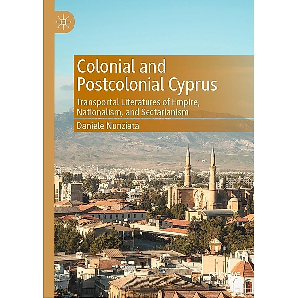 Colonial and Postcolonial Cyprus / Progress in Mathematics, Daniele Nunziata