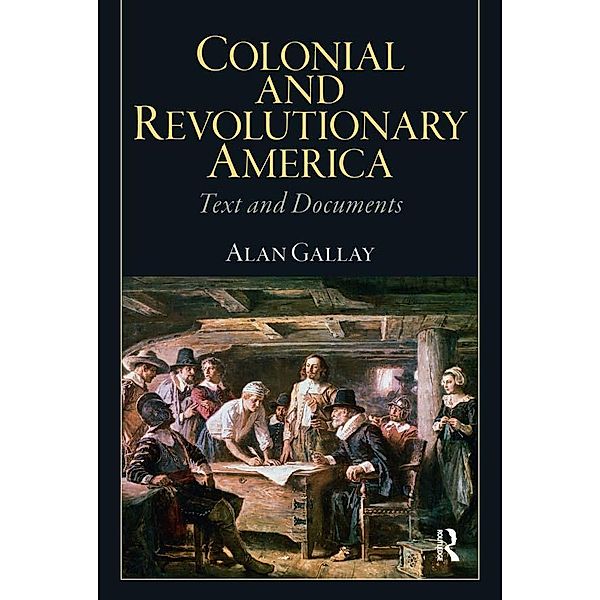 Colonial and Revolutionary America, Alan Gallay