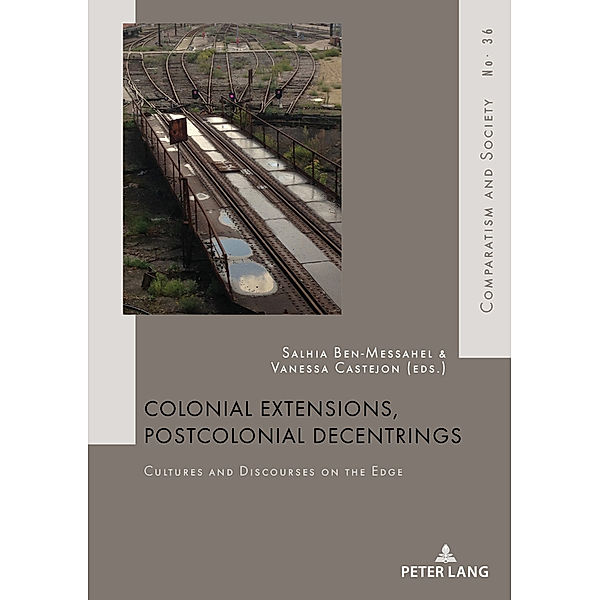 Colonial Extensions, Postcolonial Decentrings