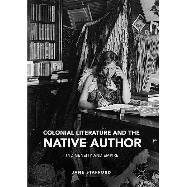 Colonial Literature and the Native Author / Progress in Mathematics, Jane Stafford