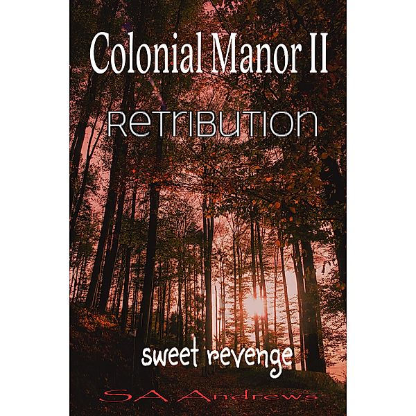 Colonial Manor II - Retribution, Sa Andrews
