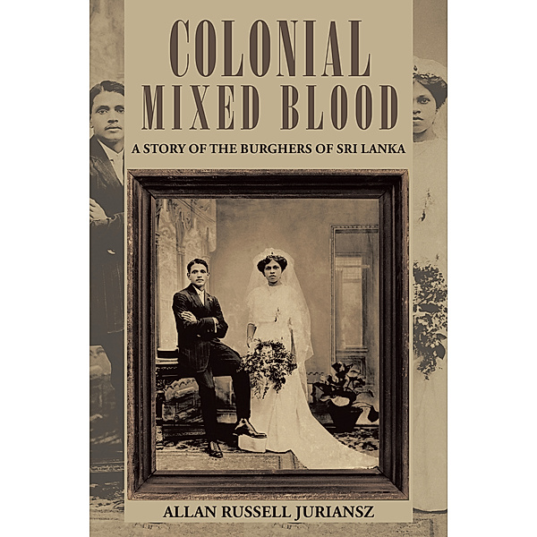 Colonial Mixed Blood, Allan Russell Juriansz