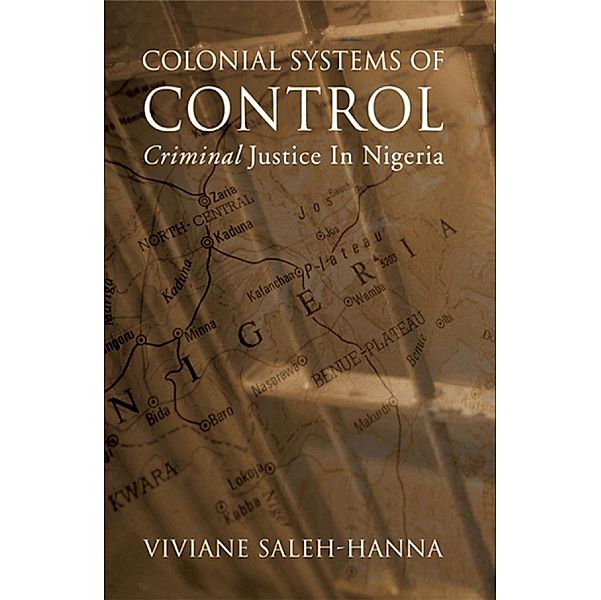 Colonial Systems of Control / Alternative Perspectives in Criminology, Viviane Saleh-Hanna