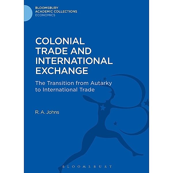 Colonial Trade and International Exchange, Richard Anthony Johns