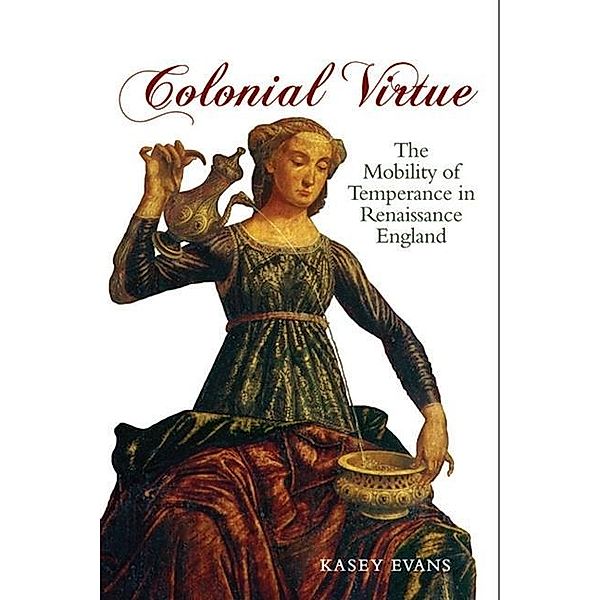 Colonial Virtue, Kasey Evans