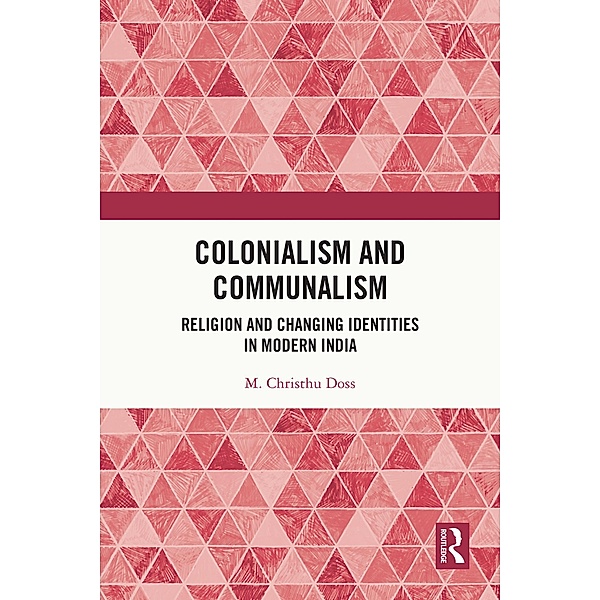 Colonialism and Communalism, M. Christhu Doss
