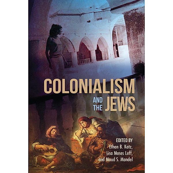 Colonialism and the Jews / The Modern Jewish Experience