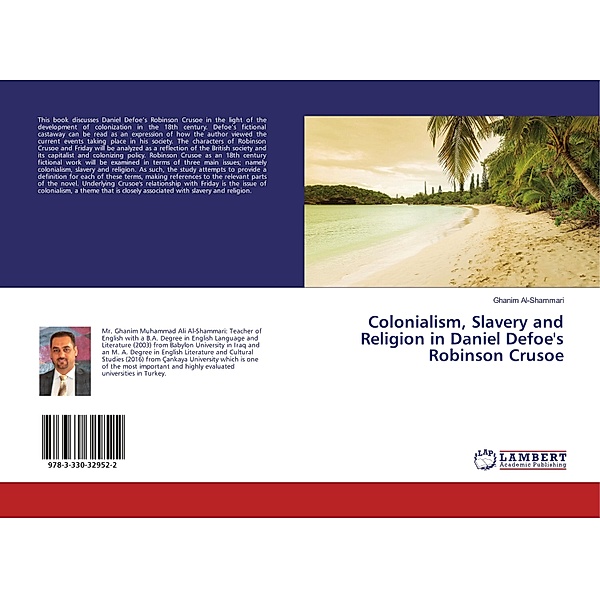 Colonialism, Slavery and Religion in Daniel Defoe's Robinson Crusoe, Ghanim Al-Shammari