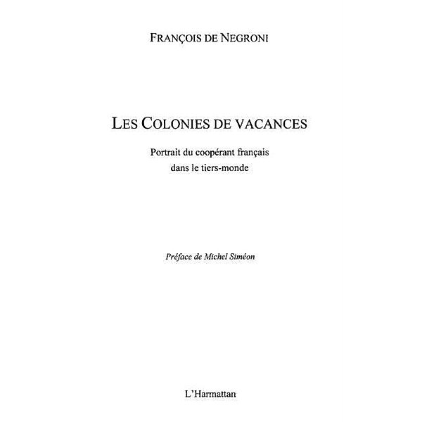 Colonies de vacances les / Hors-collection, de Negroni Francois