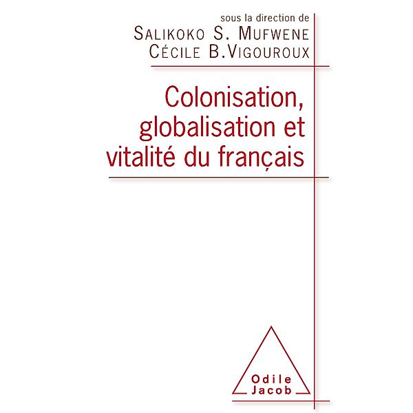 Colonisation, globalisation et vitalité du français, Mufwene Salikoko Mufwene