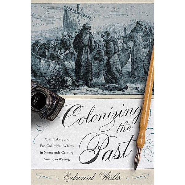 Colonizing the Past, Edward Watts