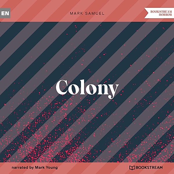 Colony, Mark Samuel