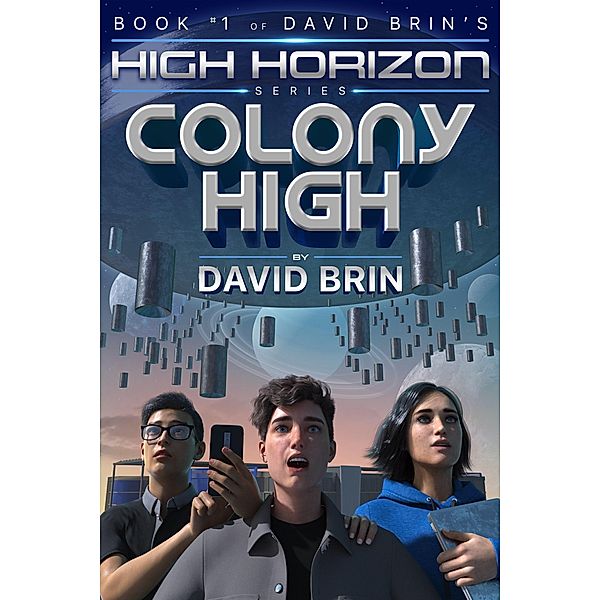 Colony High (High Horizon, #1) / High Horizon, David Brin