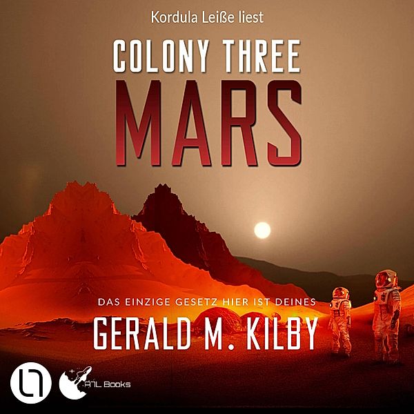 Colony Mars - 3 - Colony Three Mars, Gerald M. Kilby