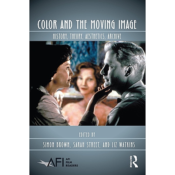 Color and the Moving Image / AFI Film Readers