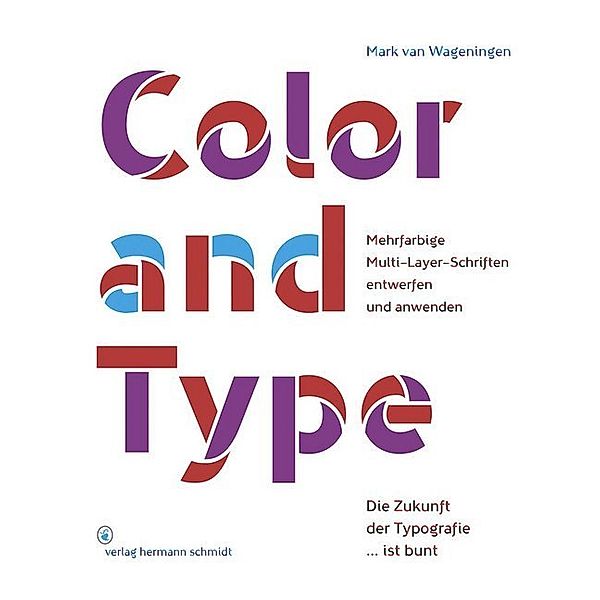 Color and Type, Mark van Wageningen