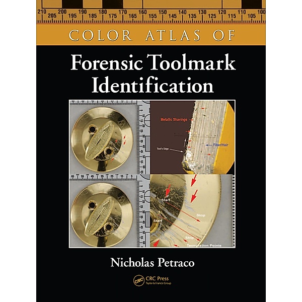 Color Atlas of Forensic Toolmark Identification, Nicholas Petraco