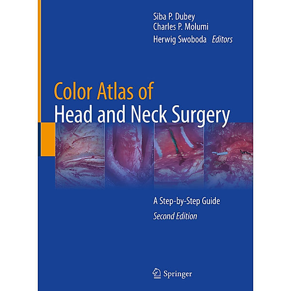 Color Atlas of Head and Neck Surgery, Siba P. Dubey, Charles P. Molumi