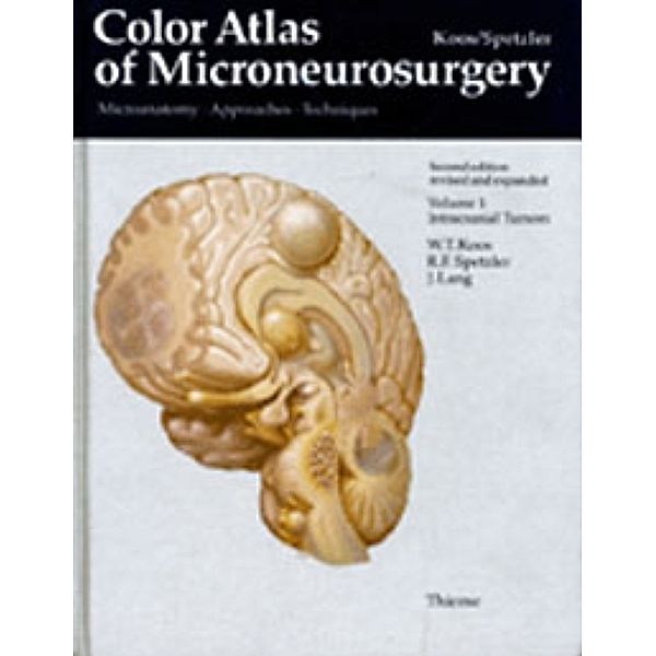 Color Atlas of Microneurosurgery: Volume 1 - Intracranial Tumors, Robert F. Spetzler, Wolfgang Th. Koos, Johannes Lang