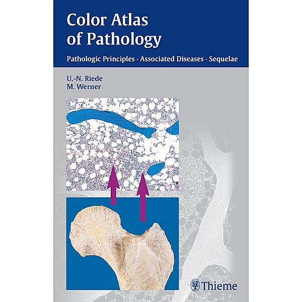 Color Atlas of Pathology, Urs-Nikolaus Riede, Martin Werner