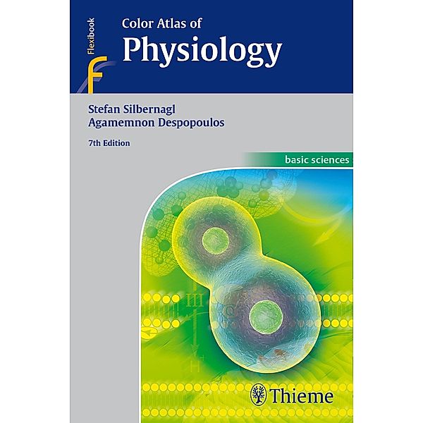 Color Atlas of Physiology, Stefan Silbernagl, Agamemnon Despopoulos