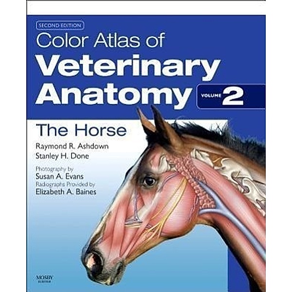 Color Atlas of Veterinary Anatomy Volume 2, Raymond R. Ashdown, Stanley H. Done