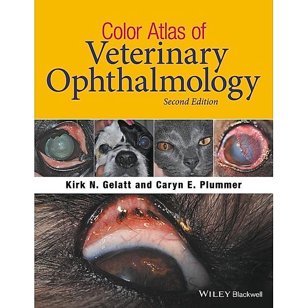 Color Atlas of Veterinary Ophthalmology, Kirk N. Gelatt, Caryn E. Plummer