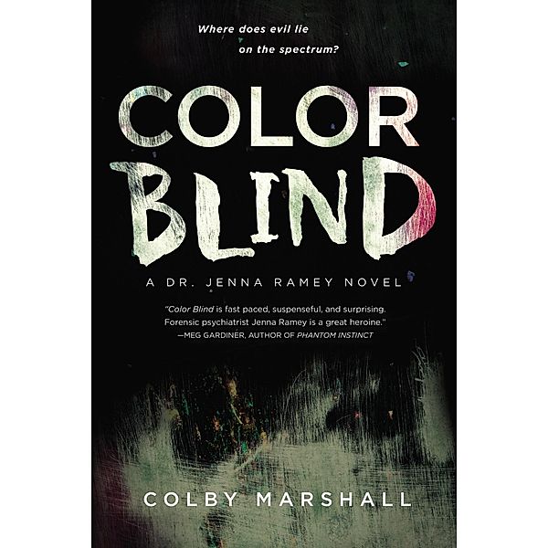 Color Blind / A Dr. Jenna Ramey Novel Bd.1, Colby Marshall