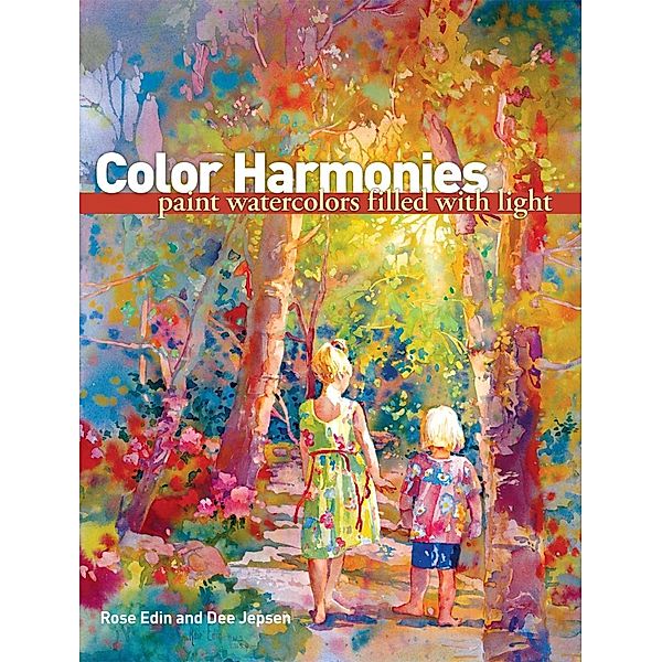Color Harmonies, Rose Edin, Dee Jepsen