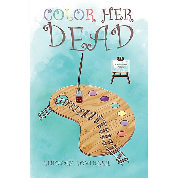 Color Her Dead, Lindsay Lovinger