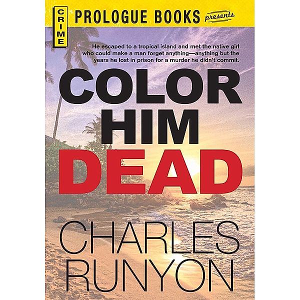 Color Him Dead, Charles Runyon