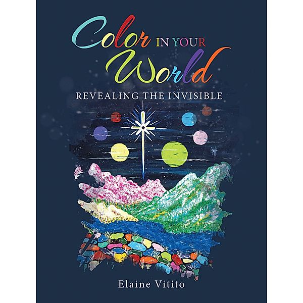 Color in Your World, Elaine Vitito