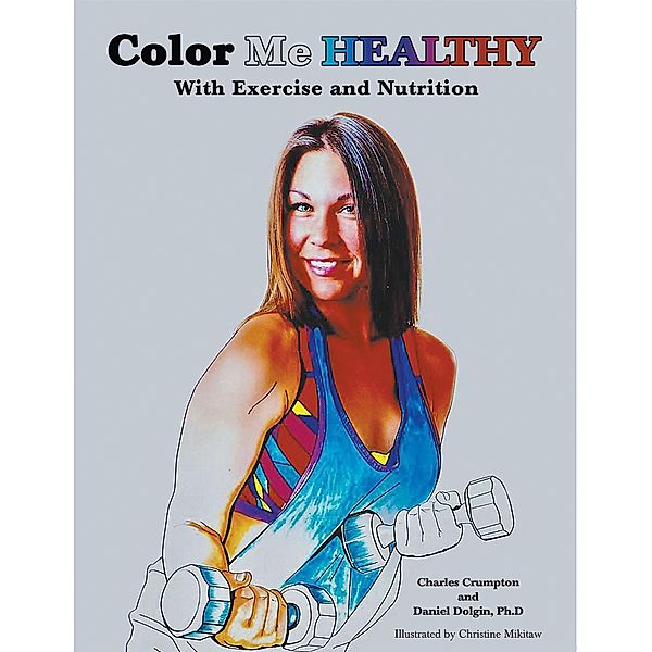 Color Me Healthy, Daniel Dolgin Ph. D