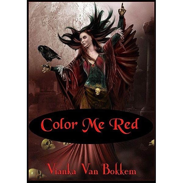 Color Me Red, Vianka Van Bokkem