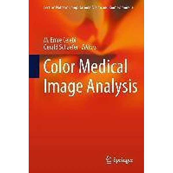 Color Medical Image Analysis / Lecture Notes in Computational Vision and Biomechanics Bd.6, Gerald Schaefer