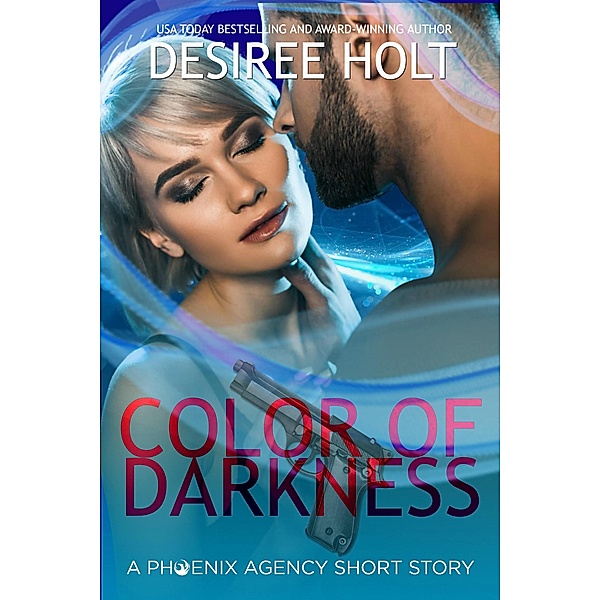 Color of Darkness, Desiree Holt