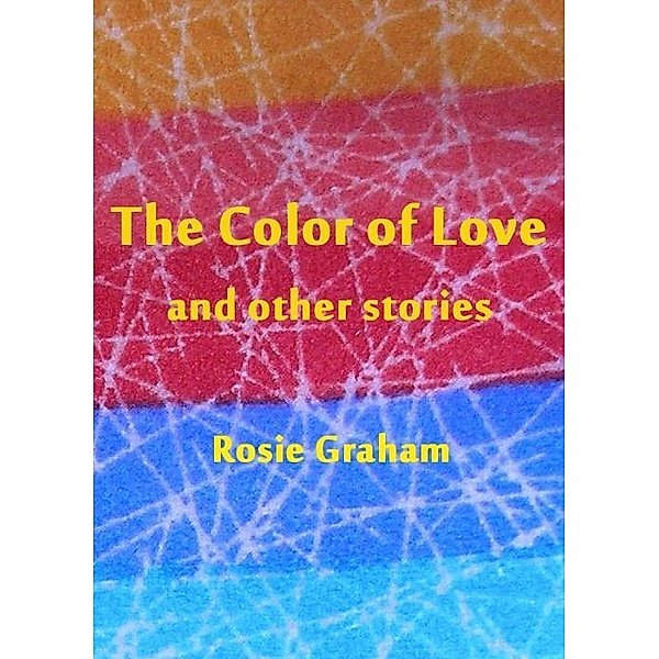 Color of Love / Wharekohu Bay, Rosie Graham