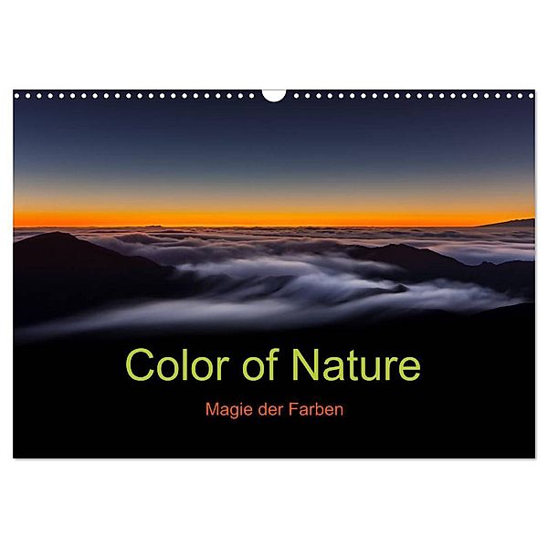 Color of Nature - Magie der Farben (Wandkalender 2024 DIN A3 quer), CALVENDO Monatskalender, Thomas Klinder