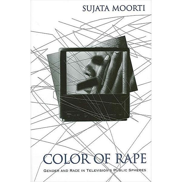 Color of Rape, Sujata Moorti